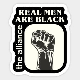 Real Men Are Black - Black Lives Matter Sticker